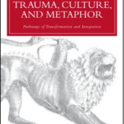 Trauma, Culture, and Metaphor Trauma, Culture, and Metaphor