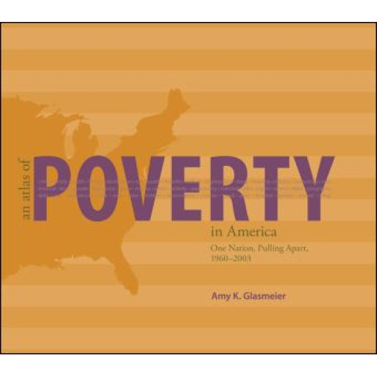 An Atlas of Poverty in America An Atlas of Poverty in America