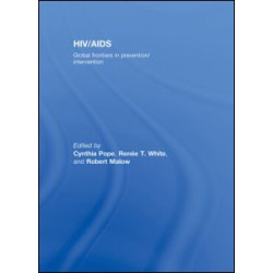 HIV/AIDS: Global Frontiers in Prevention/Intervention