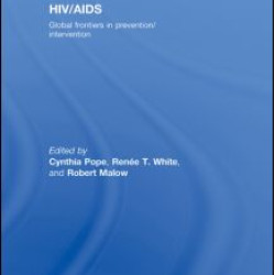 HIV/AIDS: Global Frontiers in Prevention/Intervention