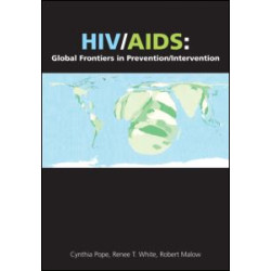 HIV/AIDS: Global Frontiers in Prevention/Intervention