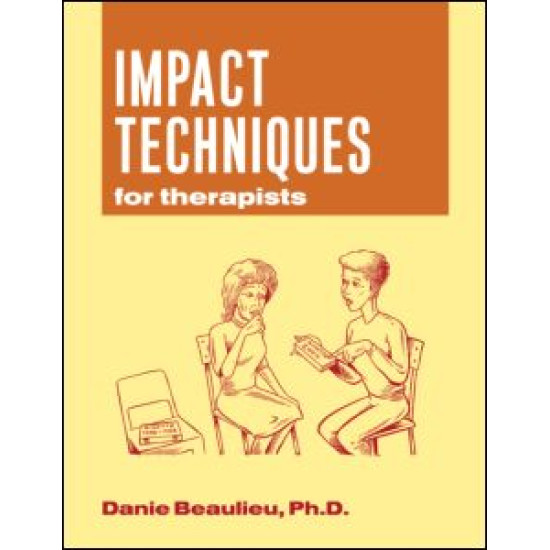 Impact Techniques for Therapists Impact Techniques for Therapists