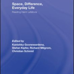 Space, Difference, Everyday Life Space, Difference, Everyday Life