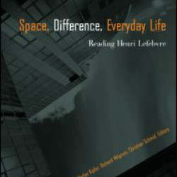 Space, Difference, Everyday Life Space, Difference, Everyday Life