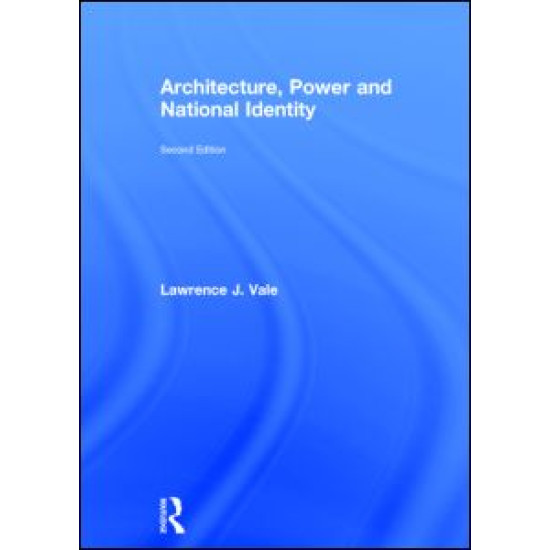 Architecture, Power and National Identity Architecture, Power and National Identity