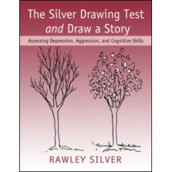 The Silver Drawing Test and Draw a Story The Silver Drawing Test and Draw a Story
