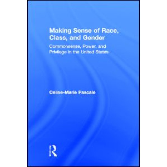 Making Sense of Race, Class, and Gender