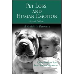 Pet Loss and Human Emotion, second edition