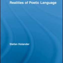 Wallace Stevens and the Realities of Poetic Language Wallace Stevens and the Realities of Poetic Language