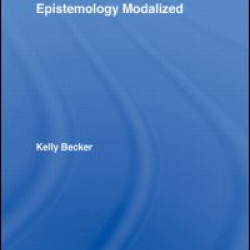 Epistemology Modalized Epistemology Modalized