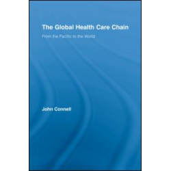 The Global Health Care Chain The Global Health Care Chain