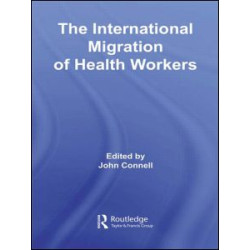 The International Migration of Health Workers