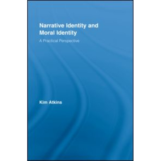 Narrative Identity and Moral Identity Narrative Identity and Moral Identity