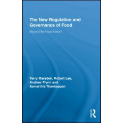 The New Regulation and Governance of Food