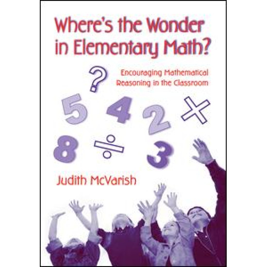 Where's the Wonder in Elementary Math? Where's the Wonder in Elementary Math?