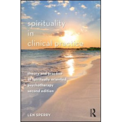 Spirituality in Clinical Practice Spirituality in Clinical Practice