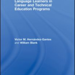 Teaching English Language Learners in Career and Technical Education Programs Teaching English Language Learners in Career and Technical Education Programs