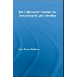 The Unfinished Transition to Democracy in Latin America