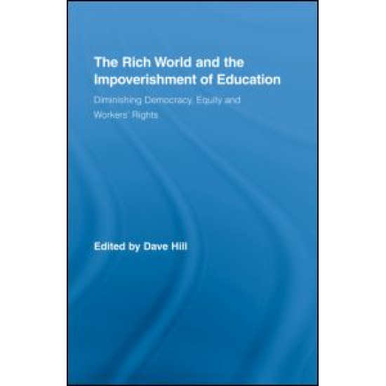 The Rich World and the Impoverishment of Education