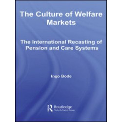 The Culture of Welfare Markets The Culture of Welfare Markets