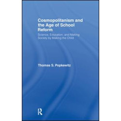 Cosmopolitanism and the Age of School Reform Cosmopolitanism and the Age of School Reform