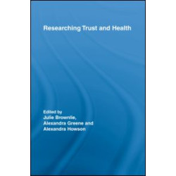 Researching Trust and Health Researching Trust and Health