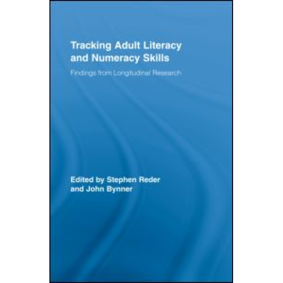 Tracking Adult Literacy and Numeracy Skills Tracking Adult Literacy and Numeracy Skills