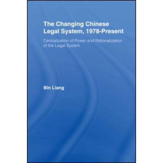 The Changing Chinese Legal System, 1978-Present