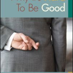 Why It's Hard to be Good
