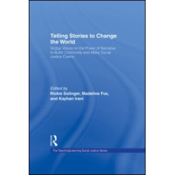 Telling Stories to Change the World Telling Stories to Change the World