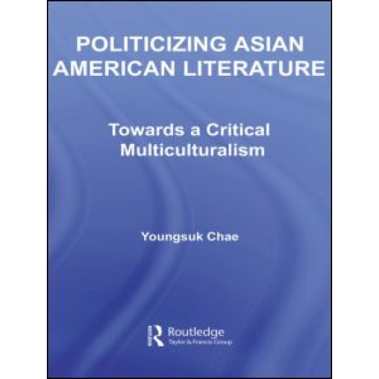 Politicizing Asian American Literature