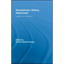 Romanticism, History, Historicism