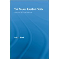 The Ancient Egyptian Family The Ancient Egyptian Family
