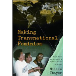 Making Transnational Feminism Making Transnational Feminism