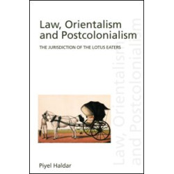 Law, Orientalism and Postcolonialism Law, Orientalism and Postcolonialism