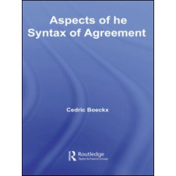 Aspects of the Syntax of Agreement Aspects of the Syntax of Agreement