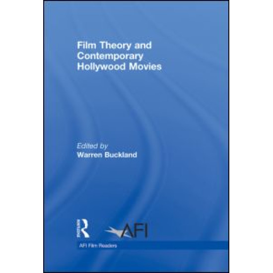 Film Theory and Contemporary Hollywood Movies Film Theory and Contemporary Hollywood Movies