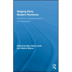 Staging Early Modern Romance