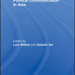 Political Communication in Asia Political Communication in Asia