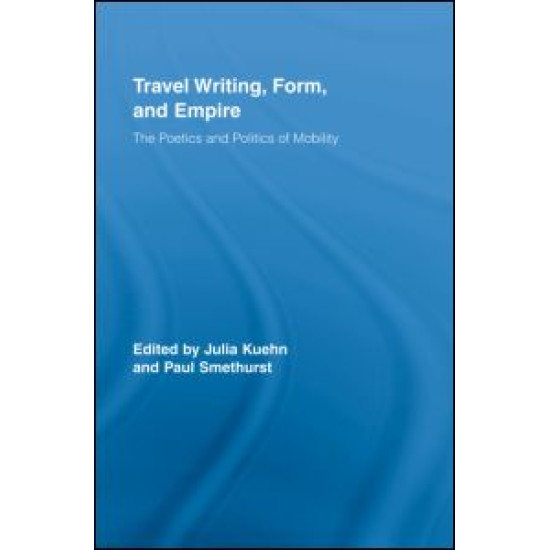 Travel Writing, Form, and Empire