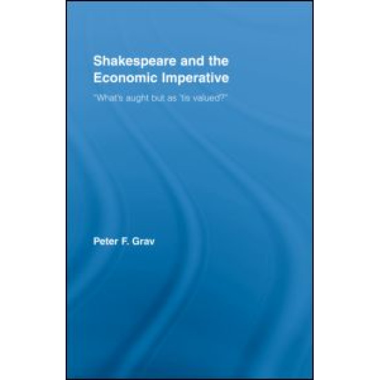 Shakespeare and the Economic Imperative