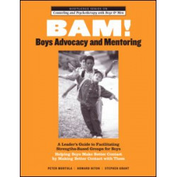 BAM! Boys Advocacy and Mentoring BAM! Boys Advocacy and Mentoring