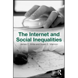 The Internet and Social Inequalities The Internet and Social Inequalities