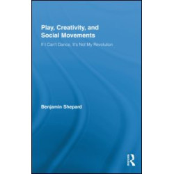 Play, Creativity, and Social Movements