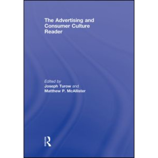 The Advertising and Consumer Culture Reader The Advertising and Consumer Culture Reader