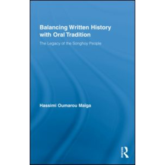 Balancing Written History with Oral Tradition Balancing Written History with Oral Tradition