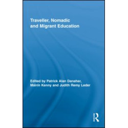 Traveller, Nomadic and Migrant Education Traveller, Nomadic and Migrant Education