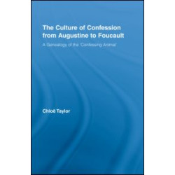 The Culture of Confession from Augustine to Foucault