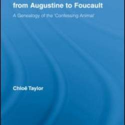 The Culture of Confession from Augustine to Foucault The Culture of Confession from Augustine to Foucault
