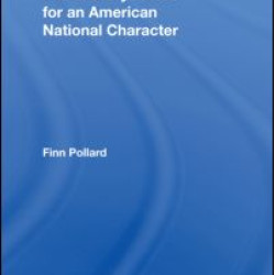 The Literary Quest for an American National Character The Literary Quest for an American National Character